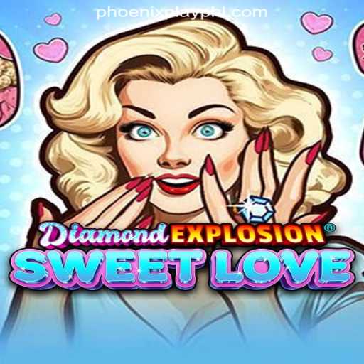 Exploring DiamondExplosionSweetLove at Phoenix Play Online Casino Philippines