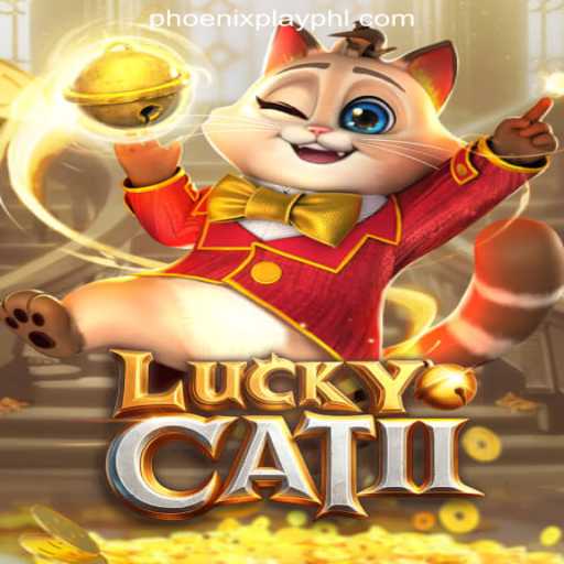 Discover the Thrills of LuckyCatII at Phoenix Play Online Casino Philippines